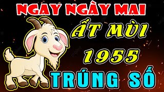 12H Đêm Nay Cụ Tổ Hiện Về Cho Số Tuổi ẤT MÙI 1955, Ngay Ngày Mai TRÚNG SỐ Độc Đắc, Tiền Tỷ Về Tay.