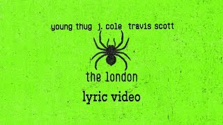 Young Thug, J.Cole, Travis Scott  "The London" (Lyrics)