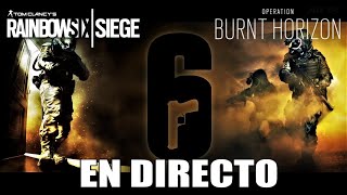?Rainbow Six: Siege | DOMINGUERO EN DIRECTO - BURNT HORIZON [1080p60]