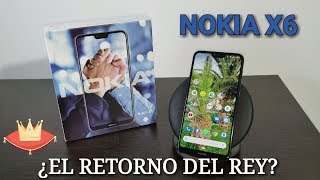 NOKIA X6 / 6.1 Plus ? ¿El retorno del REY? ?
