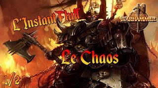 Lore Warhammer FR - L'instant fluff : Le Chaos 1/2