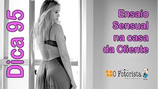Video foi repostado - Youtube trocou o audio neste - Dica 95 Ensaio Sensual - Luz de Flash Suave
