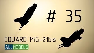 Eduard 1/48 МиГ-21 бис 35 серия
