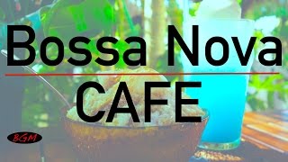 Cafe Music for study,work,Relax - Bossa Nova Instrumental Music