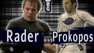 Justin Rader Vs Denny Prokopos