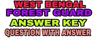 Career Plus : ANSWER KEY WB FOREST GUARD EXAM...ANSWER KEY WITH QUESTIONS.