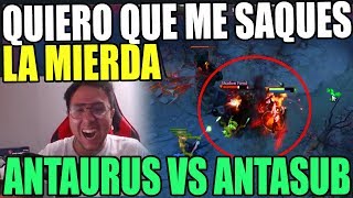 ANTAURUS DESAHUEVA A 1 ANTASUB QUE LE MALOGRO EL DOTA Y LO RETA A JUGAR 1 VS 1 SHADOWFIEND
