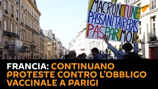 #Francia: continuano proteste contro l’obbligo vaccinale a #Parigi