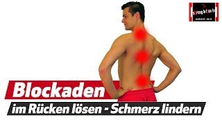 Rückenschmerzen - Nackenschmerzen - Blockade selber lösen