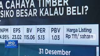 IPO Wijaya Cahaya Timber Agak Mahal, Masih Prospek Dibeli?