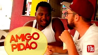 AMIGO PIDÃO
