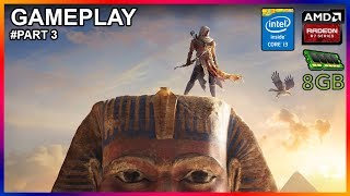 AC: Origins - (i3 4150 + R7 360 + 8GB RAM) [MEDIUM SETTINGS] Gameplay Walkthrough Part 3