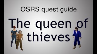 [OSRS] The queen of thieves quest guide