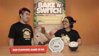 Bake 'n Switch - Bun Flavours: Game VS IRL