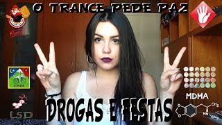 Drogas e Festas minha opinião