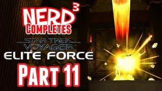 Nerd³ Completes... Star Trek Voyager: Elite Force - Part 11
