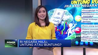 Indonesia Negara Maju, Untung atau Buntung?