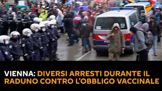 Vienna: diversi arresti durante il raduno contro l’obbligo vaccinale e le misure anti-Covid