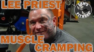 LEE PRIEST Talks MUSCLE CRAMPING