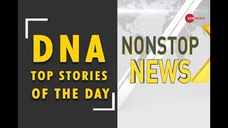 DNA: Non Stop News, September 01, 2018