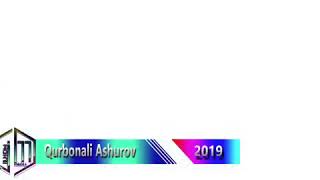 KURBONALI ASHUROV ( YURAGIM 2019 ) КУРБОНАЛИ АШУРОВ ( ЮРАГИМ 2019 )
