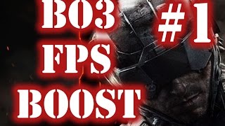 ►call of duty black ops 3  increase fps, boost , fix , config command part1