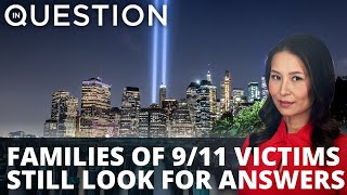 Families of 9/11 victims still look for answers