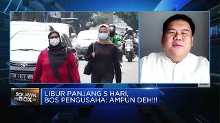Dilema Pengusaha, Libur Panjang Bikin Tambah Beban Usaha!