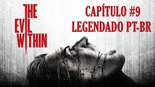 The Evil Within (PS3) - Capítulo 9 / Chapter 9 - LEGENDADO PT-BR