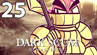 Dark Souls Remastered - Northernlion Plays - Episode 25 [Twitch VOD]