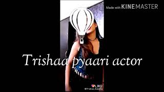 TRISHAA PYAARI ACTOR EP5