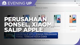 Xiaomi Salip Apple Sebagai Perusahaan Ponsel Terbesar Kedua Dunia