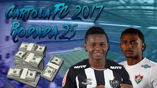 CARTOLA FC DICAS 2017 - 25 RODADA - DICAS PARA MITAR E FAZER MUITAS CARTOLETAS