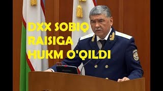 ДХХ СОБИҚ РАИСИ ИХТИЁР АБДУЛЛАЕВ 18 ЙИЛГА ҚАМАЛДИ