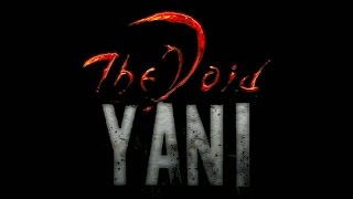 The Void: Yani