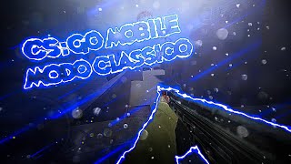 CS:GO MOBILE MODO CLASSICO( narrado pelo App voz do narrador(LEIA A DESCRIÇÃO)