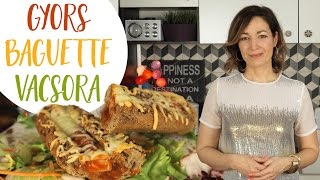 Gyors Vacsora Recept : Baguette Melegszendvics | CSORBA ANITA