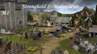 Сетевые катки в Стронхолд 2 \ Stronghold 2 - Multiplayer №1