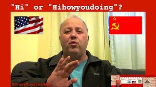 USA vs Russia: Hi or Hihowyoudoing?