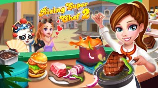 Rising Super Chef 2 : A super fun cooking game!