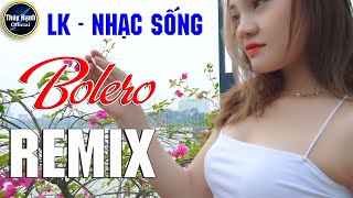 Nhạc sống bolero remix - người mẫu 2k2 xinh lung linh , nghe là phê , xem là mê