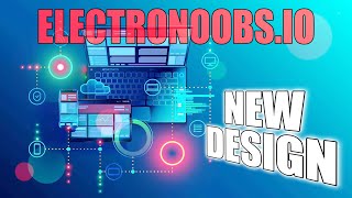 Upload Your Tutorials - New Design on ELECTRONOOBS.io