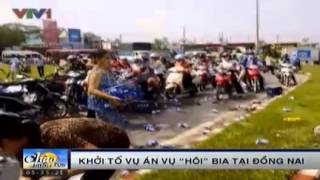 Khởi tố vụ án "hôi" bia tại Đồng Nai.
