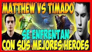 MATTHEW SE ENFRENTA A TIMADO - SACAN SUS MEJORES HÉROES | DOTA 2