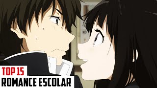 ANIMES DE ROMANCE ESCOLAR | TOP 15