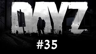 DayZ Standalone .59 Gameplay EP35 - Did You Hear That???