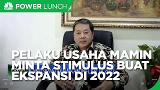Pelaku Usaha Mamin Minta Stimulus Ekspansi di 2022