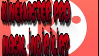 Kinemaster Pro nasıl indirilir