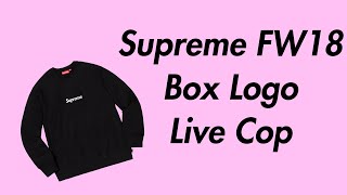Supreme  FW18 Week 16 Manual Live Cop - Box Logo
