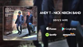 Andy T - Nick Nixon Band - Devil's Wife